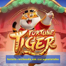 batata recheada em caraguatatuba